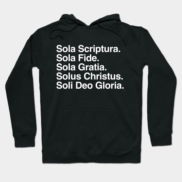 The Five Solas of the Reformation Hoodie by C E Richards